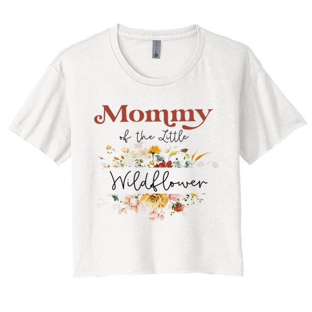 Mommy Of The Little Wildflower Birthday Party Baby Shower Crop Top