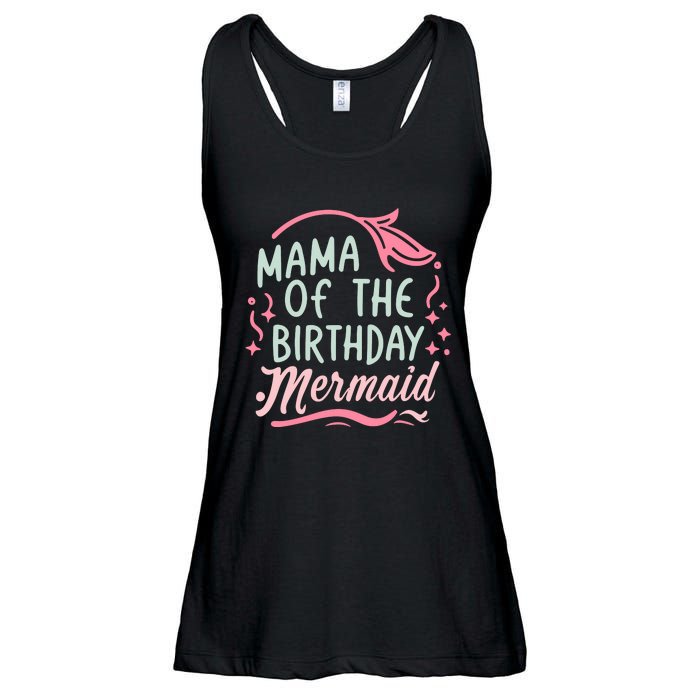 Mama Of The Birthday Mermaid Birthday Party Mermaid Mother Ladies Essential Flowy Tank