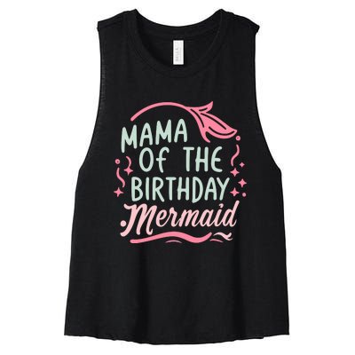 Mama Of The Birthday Mermaid Birthday Party Mermaid Mother Women's Racerback Cropped Tank