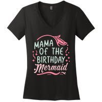 Mama Of The Birthday Mermaid Birthday Party Mermaid Mother Women's V-Neck T-Shirt