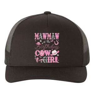 Mawmaw Of The Birthday Cowgirl Western Rodeo Mawmaw Yupoong Adult 5-Panel Trucker Hat