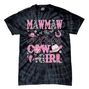 Mawmaw Of The Birthday Cowgirl Western Rodeo Mawmaw Tie-Dye T-Shirt