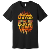 Mayor Of The Flavor Town Premium T-Shirt