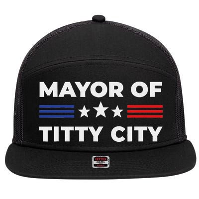 Mayor Of Titty City 7 Panel Mesh Trucker Snapback Hat