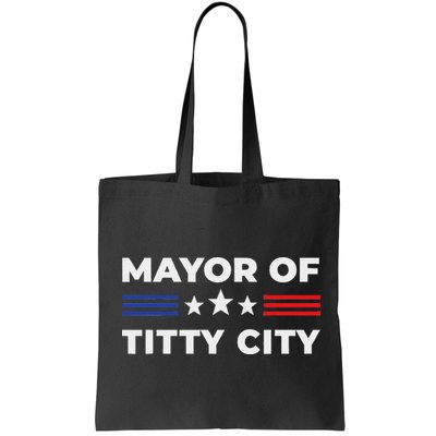 Mayor Of Titty City Bag