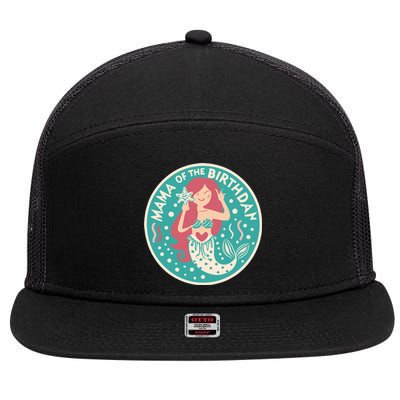 Mama Of The Birthday Mermaid Birthday Party Mermaid Mother 7 Panel Mesh Trucker Snapback Hat