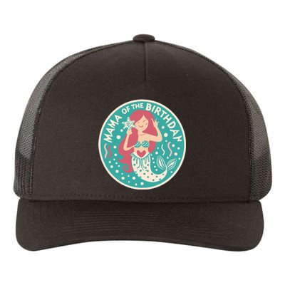 Mama Of The Birthday Mermaid Birthday Party Mermaid Mother Yupoong Adult 5-Panel Trucker Hat