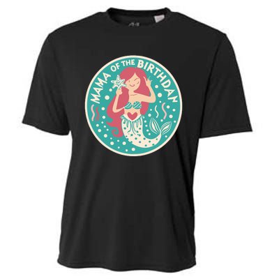 Mama Of The Birthday Mermaid Birthday Party Mermaid Mother Cooling Performance Crew T-Shirt