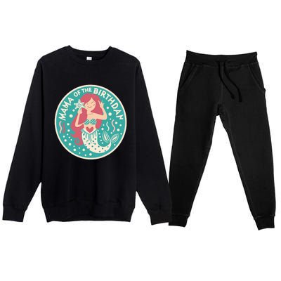 Mama Of The Birthday Mermaid Birthday Party Mermaid Mother Premium Crewneck Sweatsuit Set