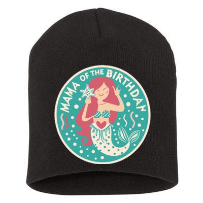 Mama Of The Birthday Mermaid Birthday Party Mermaid Mother Short Acrylic Beanie