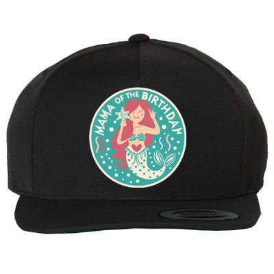 Mama Of The Birthday Mermaid Birthday Party Mermaid Mother Wool Snapback Cap