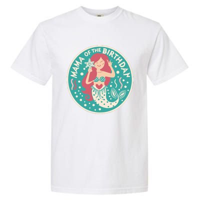 Mama Of The Birthday Mermaid Birthday Party Mermaid Mother Garment-Dyed Heavyweight T-Shirt