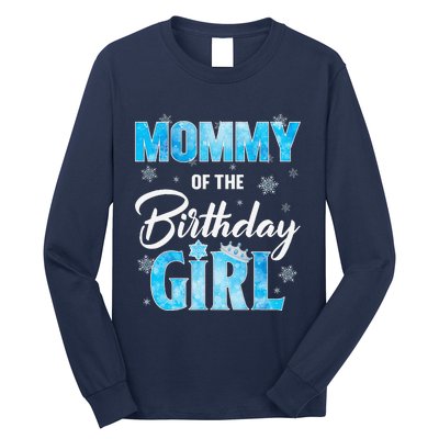 Mommy Of The Birthday Girl Family Snowflakes Winter Party Long Sleeve Shirt