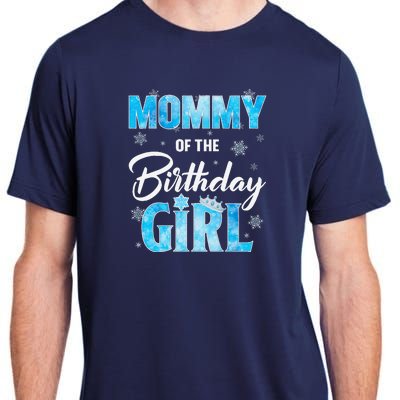 Mommy Of The Birthday Girl Family Snowflakes Winter Party Adult ChromaSoft Performance T-Shirt