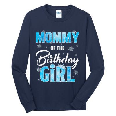 Mommy Of The Birthday Girl Family Snowflakes Winter Party Tall Long Sleeve T-Shirt