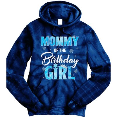 Mommy Of The Birthday Girl Family Snowflakes Winter Party Tie Dye Hoodie