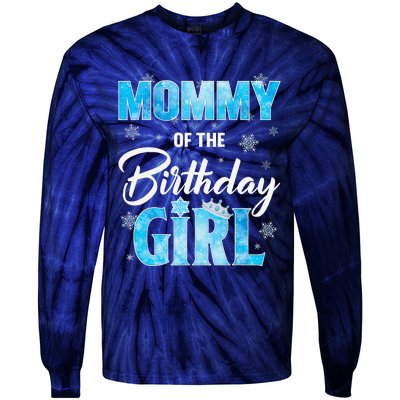 Mommy Of The Birthday Girl Family Snowflakes Winter Party Tie-Dye Long Sleeve Shirt