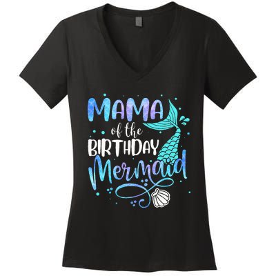 Mama Of The Birthday Mermaid Family Matching Party Squad Women's V-Neck T-Shirt