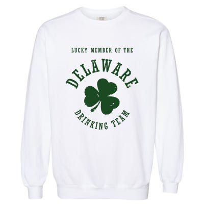 Member Of The Delaware Drinking Team St Patricks Day Garment-Dyed Sweatshirt