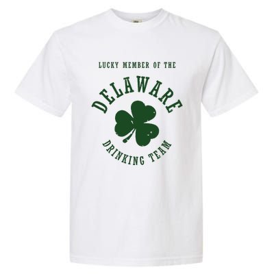 Member Of The Delaware Drinking Team St Patricks Day Garment-Dyed Heavyweight T-Shirt