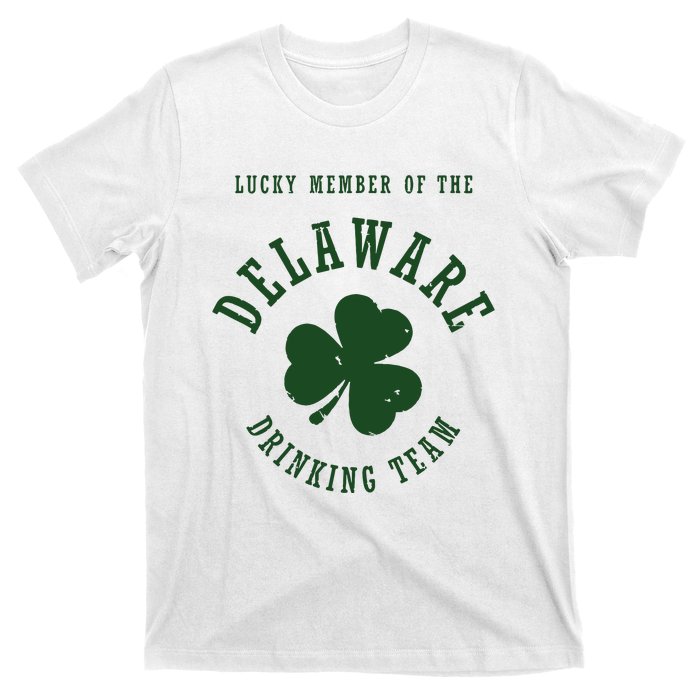 Member Of The Delaware Drinking Team St Patricks Day T-Shirt