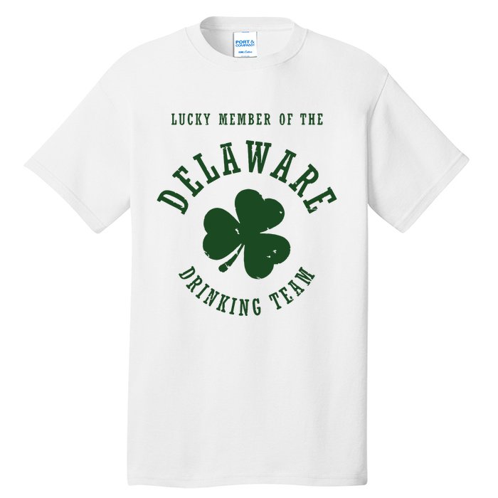 Member Of The Delaware Drinking Team St Patricks Day Tall T-Shirt