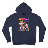 Mommy Of The Birthday Princess Girl Dabbing Unicorn Mom Tall Hoodie