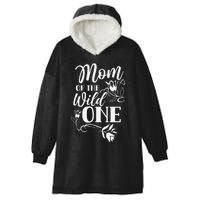 Mom Of The Wild One Mama Mother Mommy Sayings Mother's Day Hooded Wearable Blanket