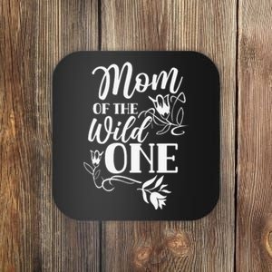 Mom Of The Wild One Mama Mother Mommy Sayings Mother's Day Coaster