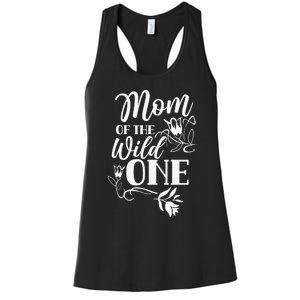 Mom Of The Wild One Mama Mother Mommy Sayings Mother's Day Women's Racerback Tank