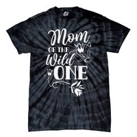 Mom Of The Wild One Mama Mother Mommy Sayings Mother's Day Tie-Dye T-Shirt