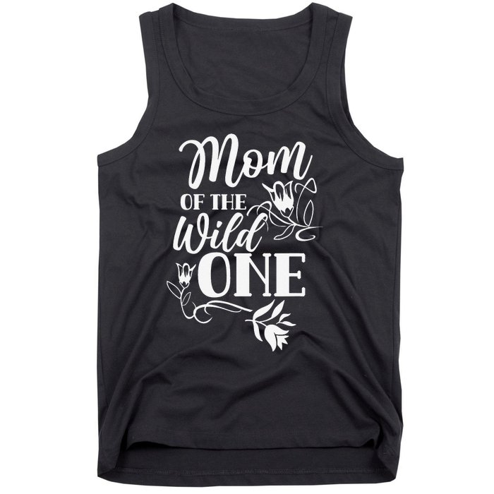 Mom Of The Wild One Mama Mother Mommy Sayings Mother's Day Tank Top