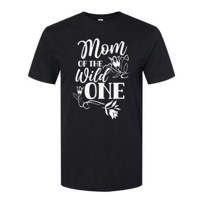 Mom Of The Wild One Mama Mother Mommy Sayings Mother's Day Softstyle® CVC T-Shirt