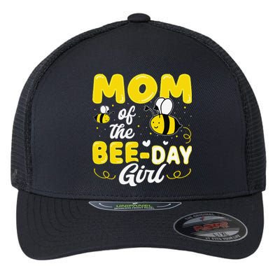 Mom Of The Bee Day Girl Hive Party Matching Birthday Sweet Flexfit Unipanel Trucker Cap