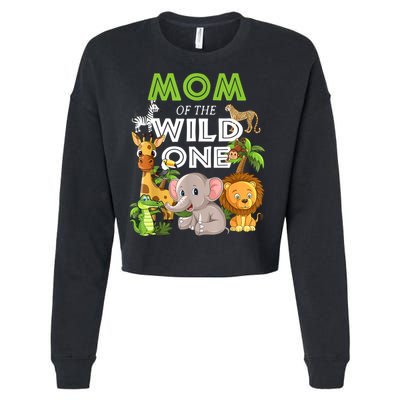 Mom Of The Wild One Zoo Birthday Safari Jungle Animal Cropped Pullover Crew