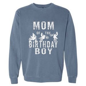 Mom Of The Birthday Boy Dirt Bike Bday Party Garment-Dyed Sweatshirt