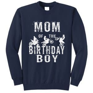 Mom Of The Birthday Boy Dirt Bike Bday Party Tall Sweatshirt