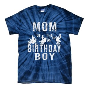 Mom Of The Birthday Boy Dirt Bike Bday Party Tie-Dye T-Shirt