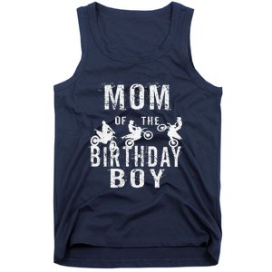 Mom Of The Birthday Boy Dirt Bike Bday Party Tank Top