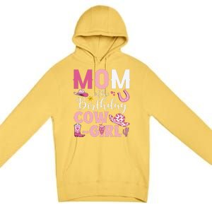 Mom Of The Birthday Cowgirl Rodeo Party Bday Girl Party Premium Pullover Hoodie