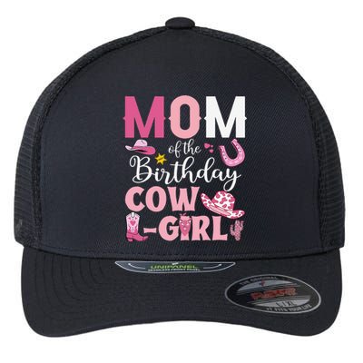 Mom Of The Birthday Cowgirl Rodeo Party Bday Girl Party Flexfit Unipanel Trucker Cap