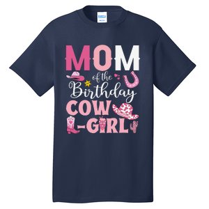 Mom Of The Birthday Cowgirl Rodeo Party Bday Girl Party Tall T-Shirt