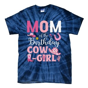 Mom Of The Birthday Cowgirl Rodeo Party Bday Girl Party Tie-Dye T-Shirt