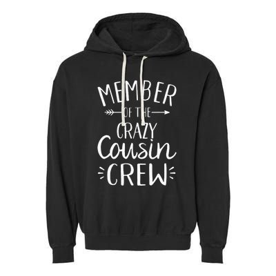 Member of the crazy cousin crew Garment-Dyed Fleece Hoodie