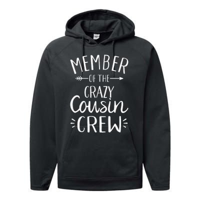 Member of the crazy cousin crew Performance Fleece Hoodie