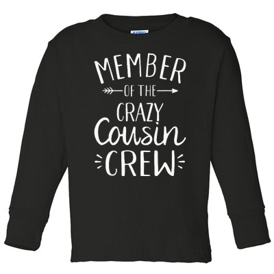 Member of the crazy cousin crew Toddler Long Sleeve Shirt