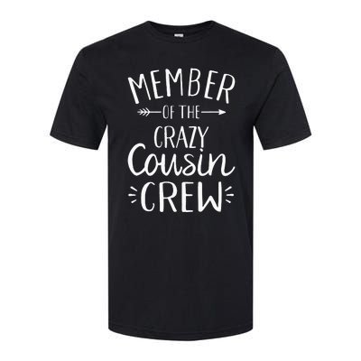 Member of the crazy cousin crew Softstyle CVC T-Shirt