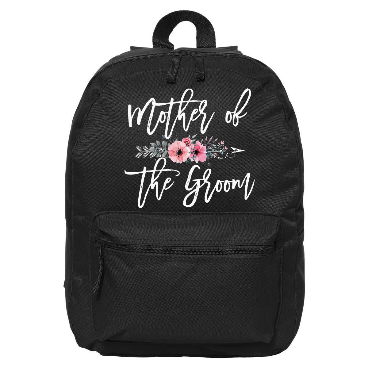 Mother of the Groom I Loved Him First Mother's Day Wedding 16 in Basic Backpack