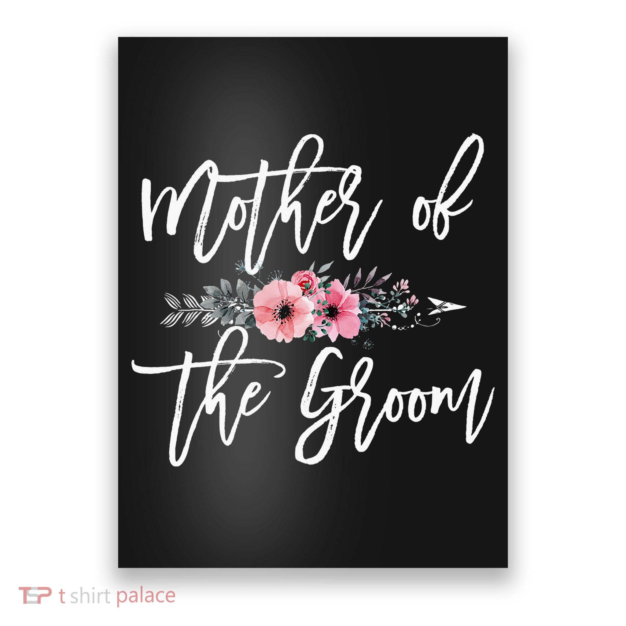 Mother of the Groom I Loved Him First Mother's Day Wedding Poster