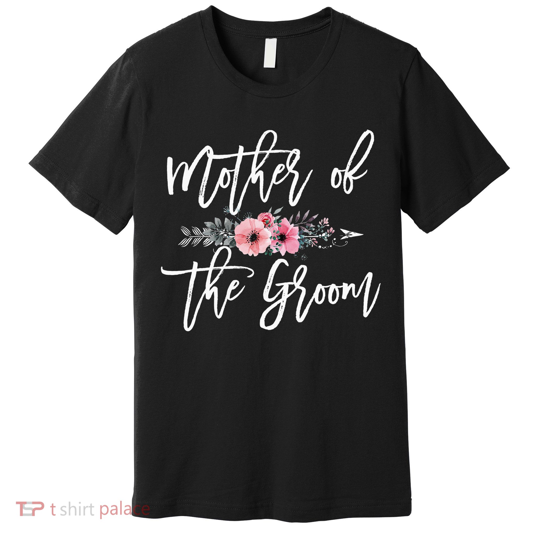 Mother of the Groom I Loved Him First Mother's Day Wedding Premium T-Shirt